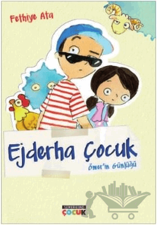 Ejderha Çocuk - Ömer'in Günlüğü