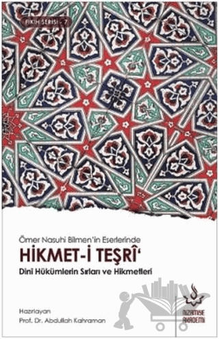 Ömer Nasuhi Bilmen'in Eserlerinde Hikmet-i Teşri