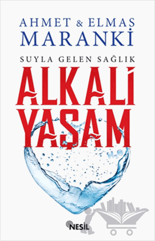 Suyla Gelen Sağlık: Alkali Yaşam