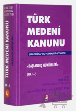 Türk Medeni Kanunu Başlangıç Hükümleri (Mk. 1-7)