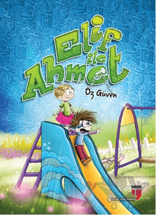 Elif ile Ahmet - Öz Güven