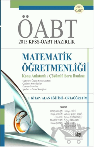 KPSS-ÖABT 2015 Hazırlık Matematik Öğretmenliği / 1. Kitap : Alan Eğitimi - Ortaöğretim