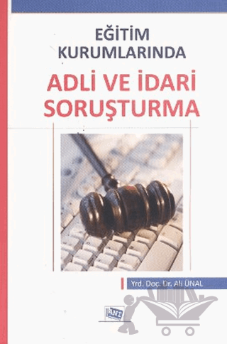 Eğitim Kurumlarında Adli ve İdari Soruşturma