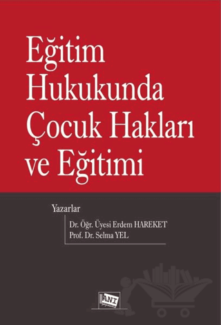Eğitim Hukukunda Çocuk Hakları ve Eğitimi