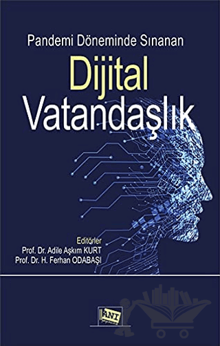 Pandemi Döneminde Sınanan Dijital Vatandaşlık