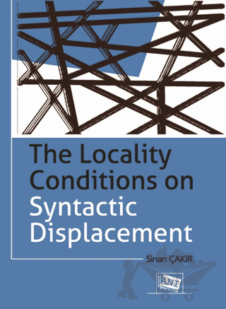 The Locality Conditions on Syntactic Displacement