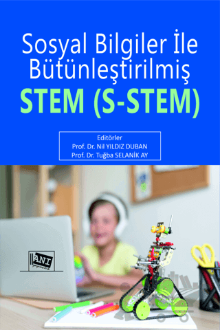 Sosyal Bilgiler ile Bütünleştirilmiş STEM (S- STEM)