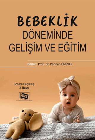 Bebeklik Döneminde Gelişim ve Eğitim