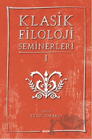 Klasik Filoloji Seminerleri 1