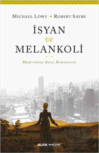 İsyan ve Melankoli