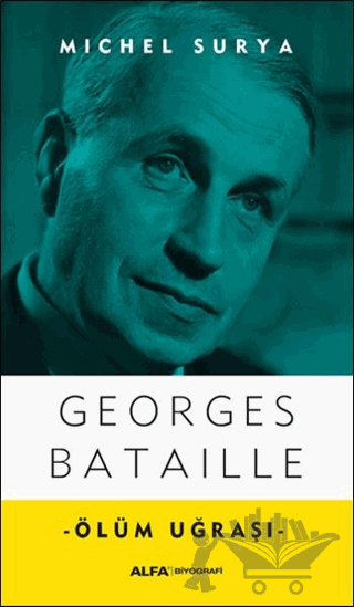 Georges Bataille - Ölüm Uğraşı