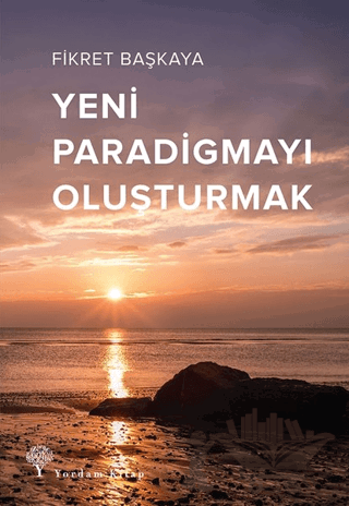 Yeni Paradigmayı Oluşturmak