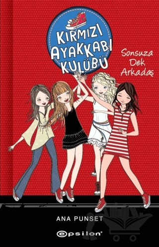 Sonsuza Dek Arkadaş - Kırmızı Ayakkabı Kulübü