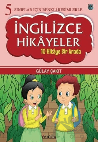 5. Sınıflar İçin Renkli Resimlerle İngilizce Hikayeler Seti - 10 Hikaye Bir Arada