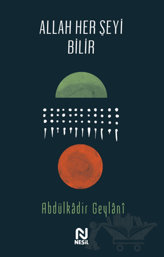 Allah Her Şeyi Bilir
