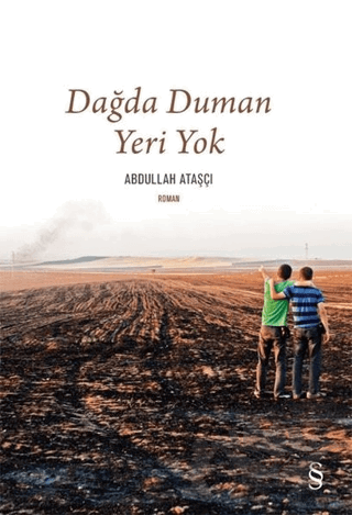 Dağda Duman Yeri Yok