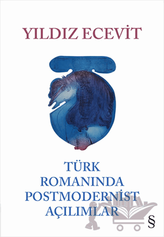 Türk Romanında Postmodernist Açılımlar