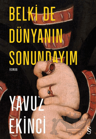 Belki De Dünyanın Sonundayım
