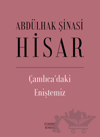 Çamlıca’daki Eniştemiz