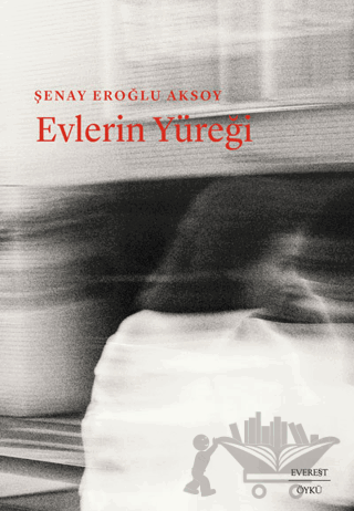 Evlerin Yüreği