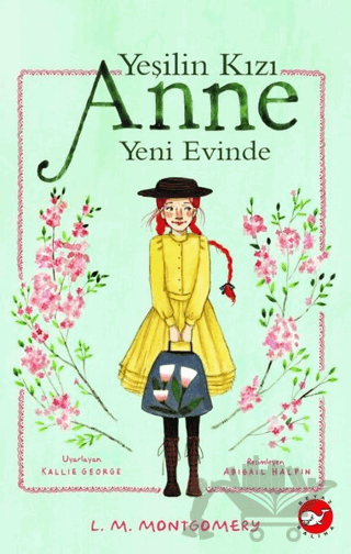 Yeşilin Kızı Anne Yeni Evinde