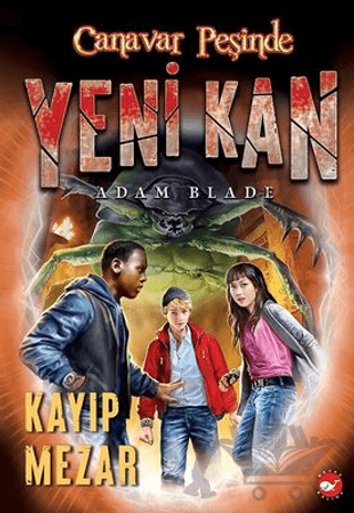 Yeni Kan 3 - Kayıp Mezar - Canavar Peşinde