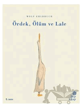 Ördek, Ölüm ve Lale
