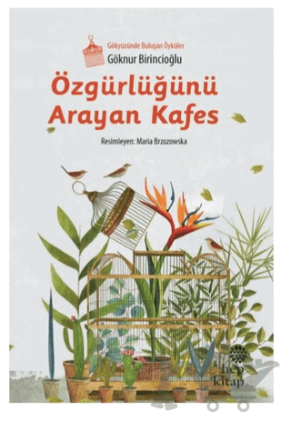 Özgürlüğünü Arayan Kafes