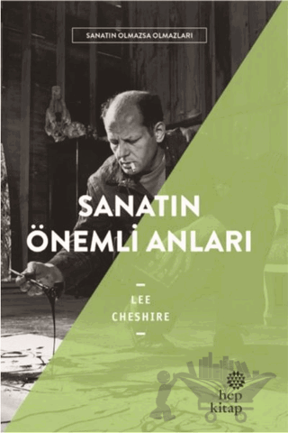 Sanatın Önemli Anıları - Sanatın Olmazsa Olmazları