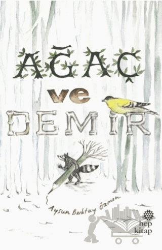 Ağaç ve Demir