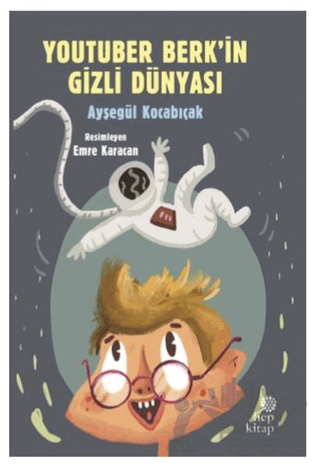YouTuber Berk’in Gizli Dünyası