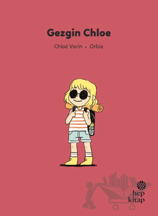 İlk Okuma Hikayeleri: Gezgin Chloe
