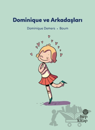 İlk Okuma Hikayeleri: Dominique ve Arkadaşlar