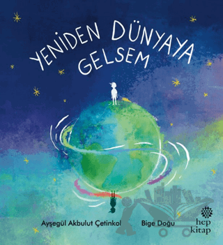 Yeniden Dünyaya Gelsem