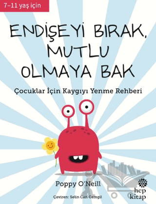 Endişeyi Bırak, Mutlu Olmaya Bak