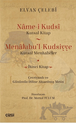 Name-i Kudsi (Kutsal Kitap) - Menakıbu'l - Kudsiyye(kutsal Menkabeler)