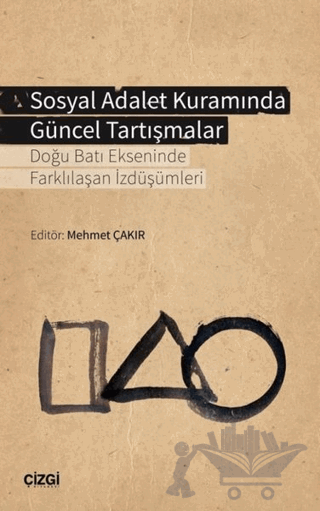 Sosyal Adalet Kuramında Güncel Tartışmalar
