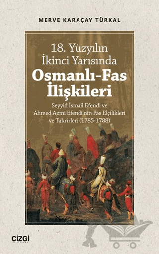 18. Yüzyılın İkinci Yarısında Osmanlı-Fas İlişkileri