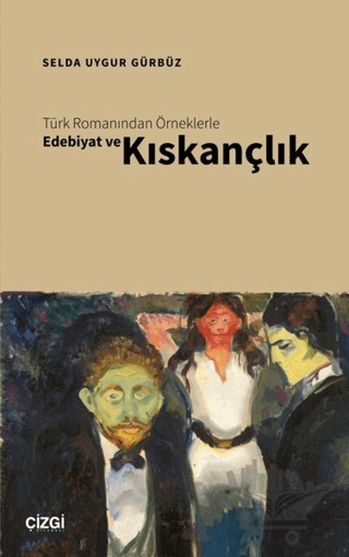 Türk Romanından Örneklerle Edebiyat ve Kıskançlık