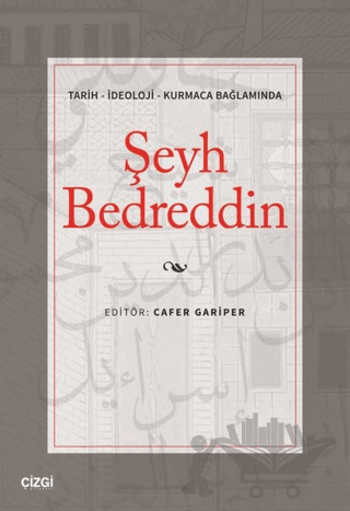 Tarih - İdeoloji - Kurmaca Bağlamında Şeyh Bedreddin