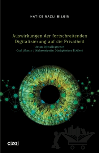 Auswirkungen der fortschreitenden Digitalisierung auf die Privatheit