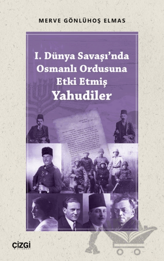 I. Dünya Savaşı'nda Osmanlı Ordusuna Etki Etmiş Yahudiler