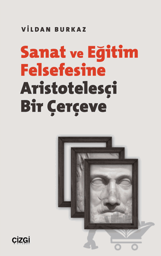 Sanat ve Eğitim Felsefesine Aristotelesçi Bir Çerçeve
