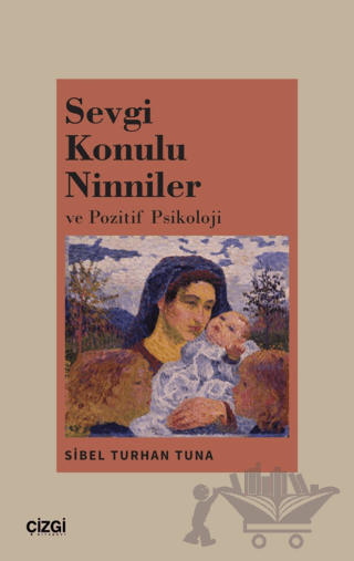 Sevgi Konulu Ninniler ve Pozitif Psikoloji