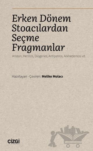 Erken Dönem Stoacılardan Seçme Fragmanlar