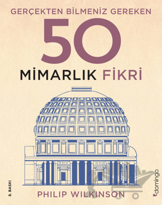 Gerçekten Bilmeniz Gereken 50 Mimarlık Fikri