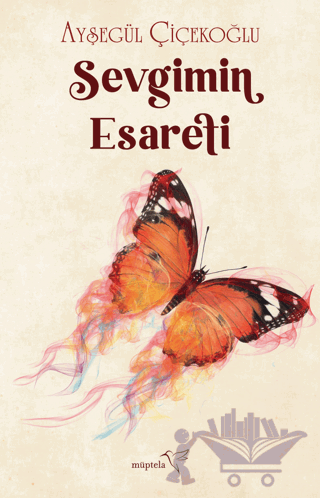 Sevgimin Esareti