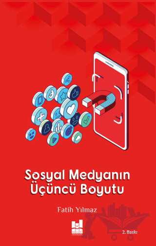 Sosyal Medyanın Üçüncü Boyutu
