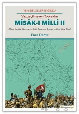 Yeni Belgeler Işığında Vazgeçilmeyen Topraklar Misak-ı Milli 2