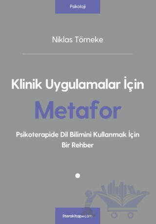 Klinik Uygulamalar İçin Metafor